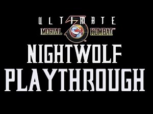 Ultimate Mortal Kombat 3 - Nightwolf - Master Playthrough (Commentary)