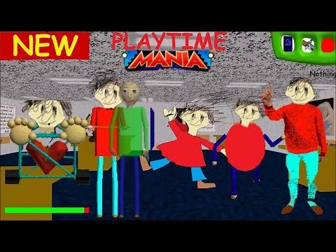 EVERYTHING IS PLAYTIME!!! | Playtime Mania Baldi's Basics MOD FULL GAME
