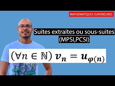 Suites extraites ou sous-suites : Définition et propriétés