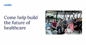 Careers at Notable Health | Join the Healthcare AI Team