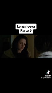 Parte 9 película luna nueva 🌑 ©️En el vídeo -Alice C ✨- | Amo crepúsculo