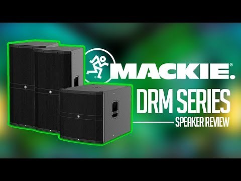 Product Spotlight: Mackie DRM 215 / 18s (Speaker Review) | Surprisingly AWESOME!