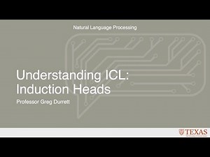 Understanding ICL: Induction Heads (Natural Language Processing at UT Austin)