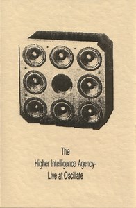 The Higher Intelligence Agency - The Total Ambient Groove Volume 2 - Live From Oscillate