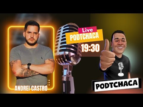 ANDREI CASTRO // PODTCHACA #148 // ‪@PODTCHACA‬​