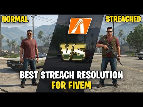 The Best Stretch Resolution For FiveM (GTA 5) To Get Some More FPS - 2025!
