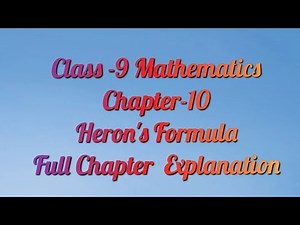 Heron's Formula Class 9 in one shot |Mathematics | Chapter 10 | | Full Chapter Explanation