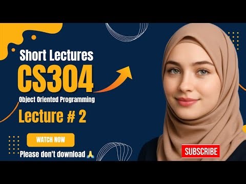 CS304 Short Lectures | CS304 Lecture 2
