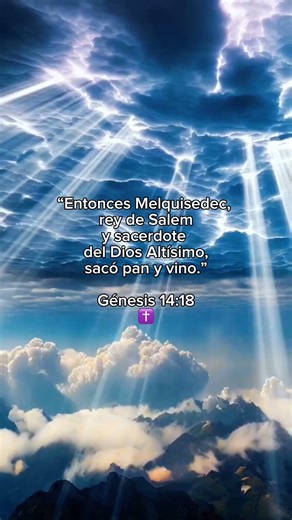 Génesis 14:18 — El misterioso Melquisedec 😇