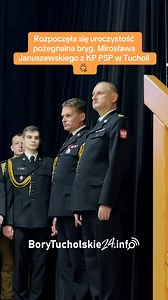 Zastępca komendanta powiatowego PSP bryg. Mirosław Januszewski odchodzi na emeryturę 👨‍🚒 #kppsptuchola #zastępcakomendantapowiatowegopspwtucholi #mirosławjanuszewskituchola #strażpożarna Komenda Powiatowa PSP w Tucholi | BoryTucholskie24.info