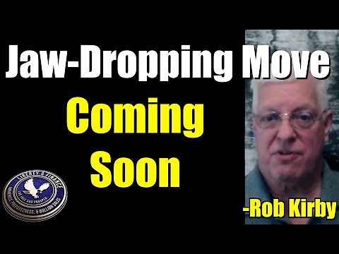 Jaw-Dropping Move Coming Soon | Rob Kirby