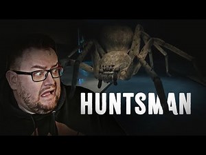 This Giant Spider Horror Game is Terrifying! HUNTSMAN