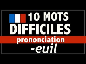 10 French words difficult to pronounce