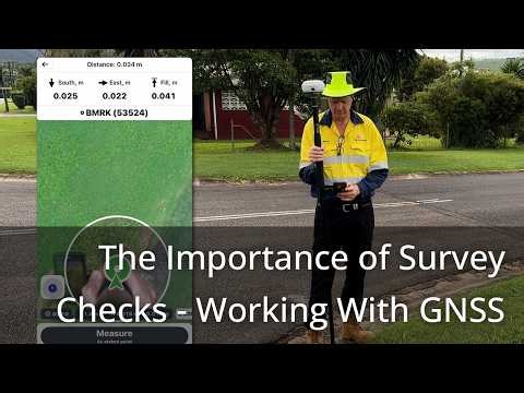 The Importance of Survey Checks - Working With GNSS