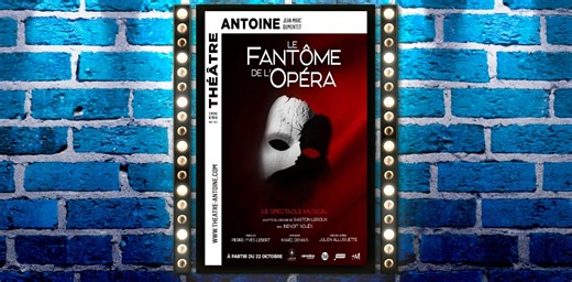 Critique : « Le fantôme de l’Opéra » au Théâtre Antoine - Musical Avenue