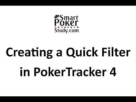 PokerTracker 4 Creating a Quick Filter | SmartPokerStudy.com