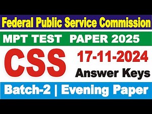 CSS MPT Answer Keys 17-11-2024 | CSS MPT Screening Paper Batch 2 Evening | CSS MPT Answer Keys