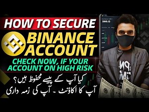 How To Secure Your Binance Account - Complete Guide | Is Your Binance Account On High Risk