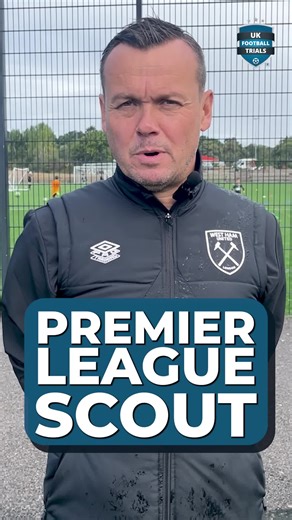 Premier League Scout Advice for Football Trials