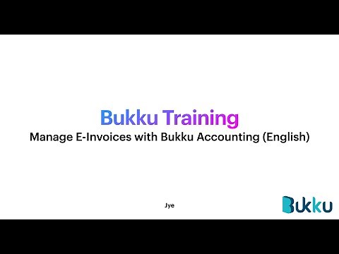 Bukku E-Invoice Software Training - English (14/05/2025)