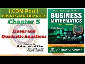 Chapter 5 - Linear and Quadratic Equations || XI Commerce || Sindh Board || By ShaheerYK