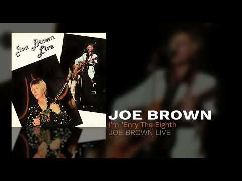 Joe Brown - I'm 'Enry The Eighth