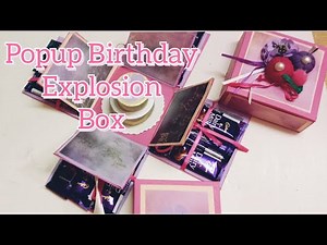 DIY #popup #explosionbox, Surprise Birthday box with chocolates #birthday explosion box