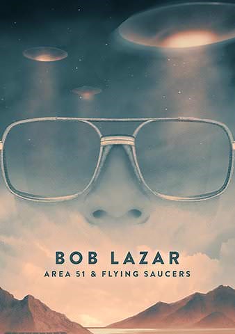 Bob Lazar: Area 51 & Flying Saucers Trailer