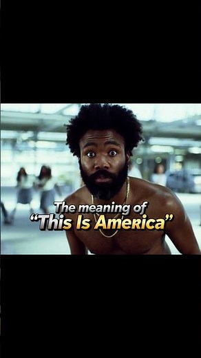 The meaning of "This Is America" ⬇️