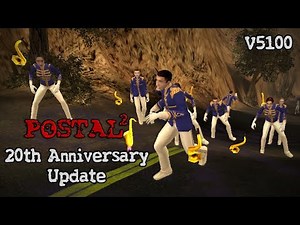 Postal 2 20th Anniversary Update (The best Game Update Ever)
