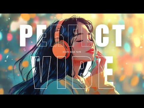 Songs With the Perfect Vibe | My Favorite Music ❤️🎧🎧