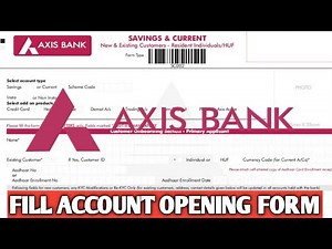 How to||Fill account opening form of AXIS bank ||Axis bank ka account opening form kom kaise bhare