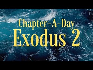 Bible Commentary on Exodus Chapter 2