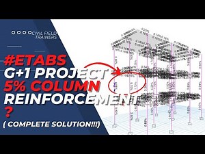 Etabs G+1 Project Failure | Column 5% Reinforcement? |Complete Project Review