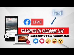 ✔ ¿Cómo transmitir en vivo por Facebook? / Fácil sin programas y OBS STUDIO 🔴