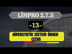 Linpro v2.7.5 #13 | Hiperstatik Sistem Örneği