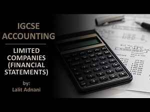 Accounting for IGCSE - Video 36 - Limited companies (Part 2) - Financial statments