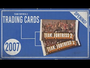 Opening Prehistoric TF2 Trading Card Packs From 2007