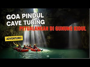 Goa Pindul Cave Tubing, Yogyakarta's Hidden Adventure
