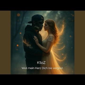 Weil Mein Herz Dich Nie Vergisst