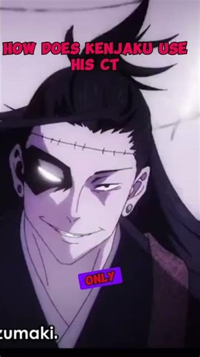 What does kenjaku's CT even do #jjk