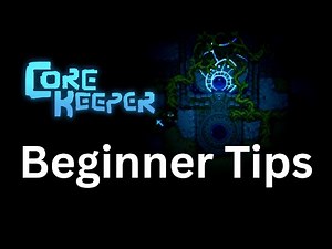 Core Keeper | 7 Simple Beginner Tips I WISH I KNEW