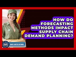 How Do Forecasting Methods Impact Supply Chain Demand Planning? - Smart Logistics Network