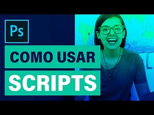 Como usar Scripts no Photoshop | As 4 MELHORES maneiras