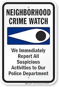 "Neighborhood Crime Watch - We Immediately Report All Suspicious Activities to Police" Sign by SmartSign | 12" x 18" 3M High Intensity Grade Reflective Aluminum