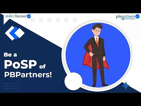 PB(PolicyBazaar) Partners POSP - Know What is POSP & How to Become a POSP Agent Partner