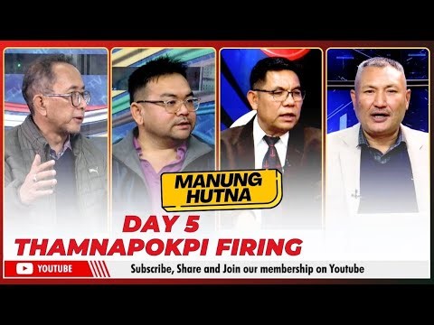 DAY 5 THAMNAPOKPI FIRING ON MANUNG HUTNA | 28 DEC 2024