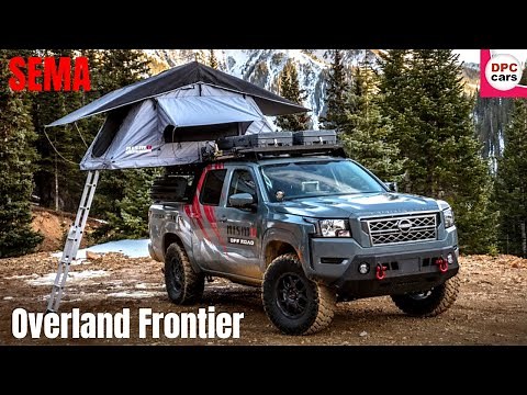 2022 Nissan Project Overland Frontier SEMA Build