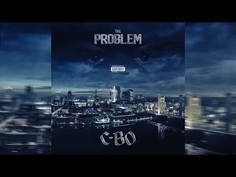C-Bo - The Problem (Full Album) 2017