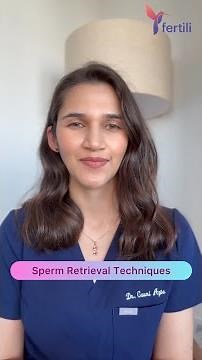 Sperm Retrieval Techniques